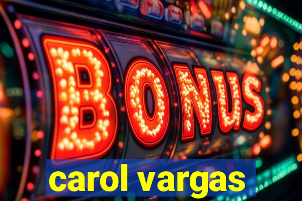 carol vargas